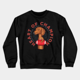 Dachshund Heart of Champion Crewneck Sweatshirt